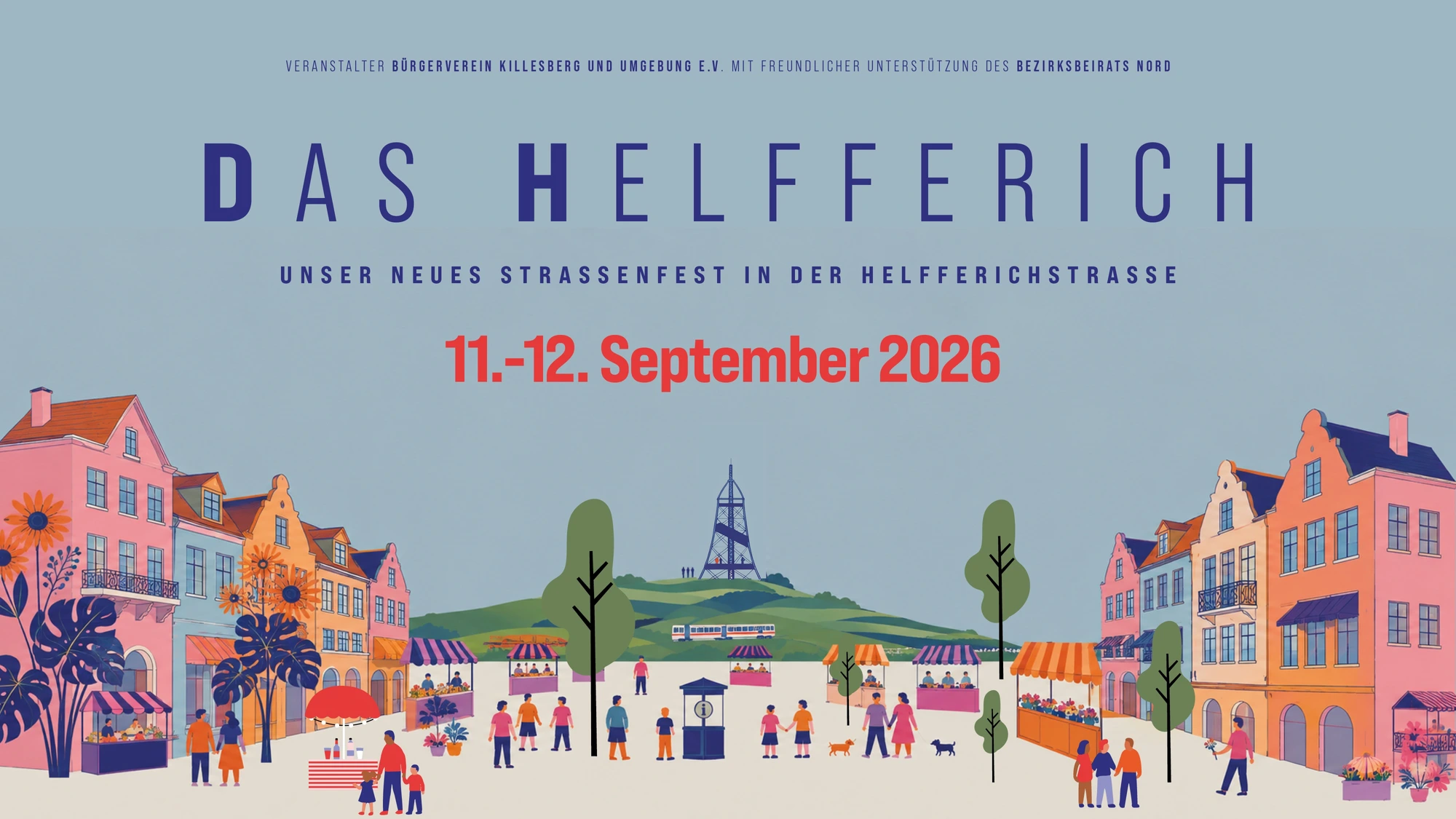 DAS HELFFERICH – Unser neues Straßenfest, 11.–12. September 2026